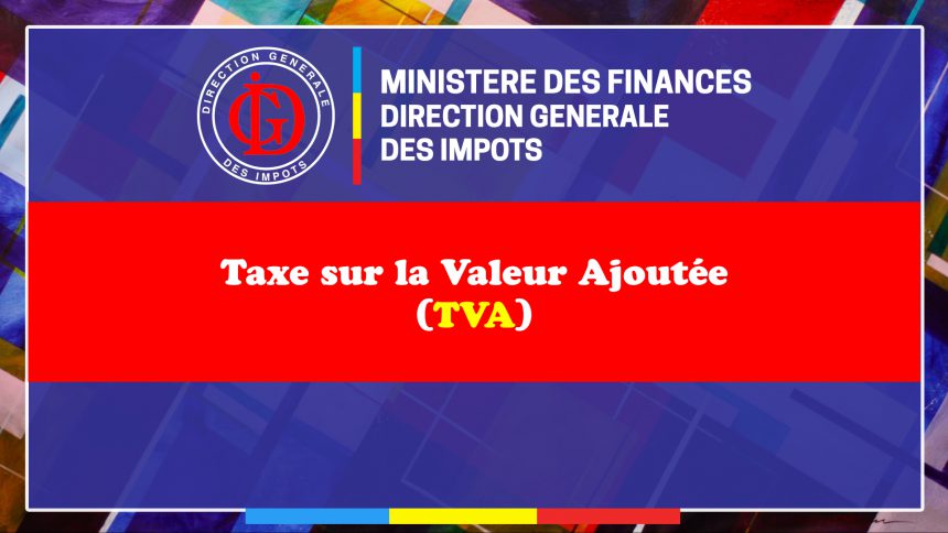 tva-rdc-dgi-860x484-1 Économie nationale. RDC: Indices de Fiscalité très complexes et multiples, causes de contre-performance.